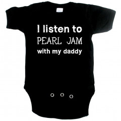Body Bebé Rock I listen to Pearl Jam with my Daddy