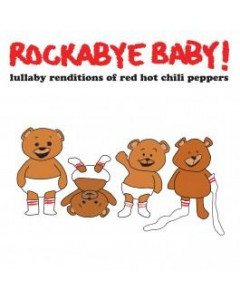 Rockabye Baby - CD Rock Baby Lullaby de Red Hot Chili Peppers